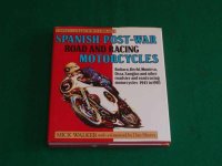 Spanish Post-War Road and Racing Motorcycles by MICK WALKER